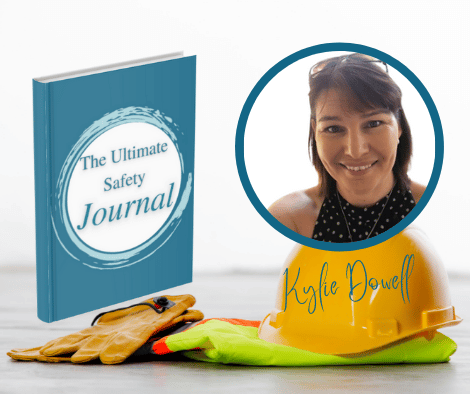 Meet the Author of The Ultimate Safety Journal - Kylie Dowell from Dowell Solutions